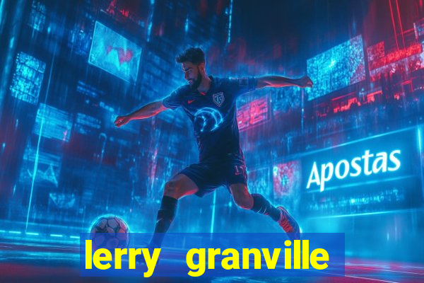 lerry granville reclame aqui